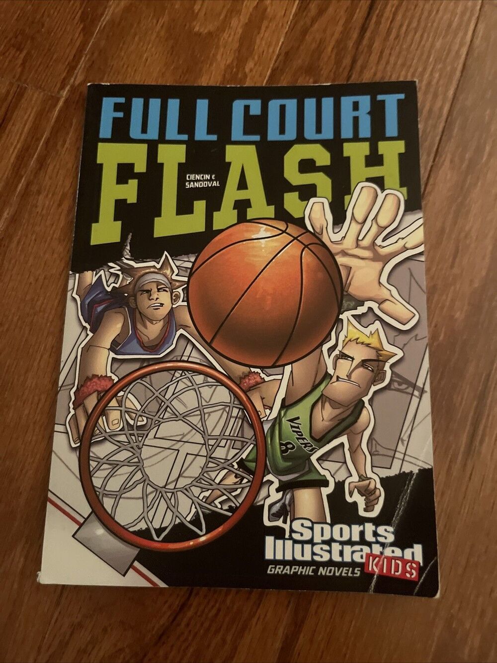 Full Court Flash by Ciencin Sandoval - Sports Illustrated Kids Graphic Novels